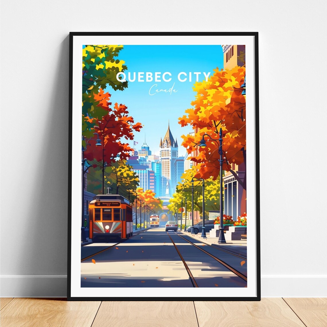 Quebec City Canada Autumn Streetcar Downtown Skyline Travel Poster
