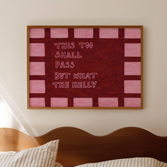 This Too Shall Pass But What the Helly Funny Checkered Poster