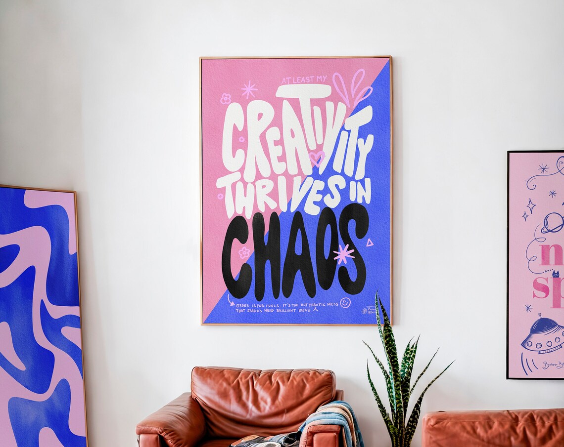 Creativity Thrives In Chaos Colorful Poster Print