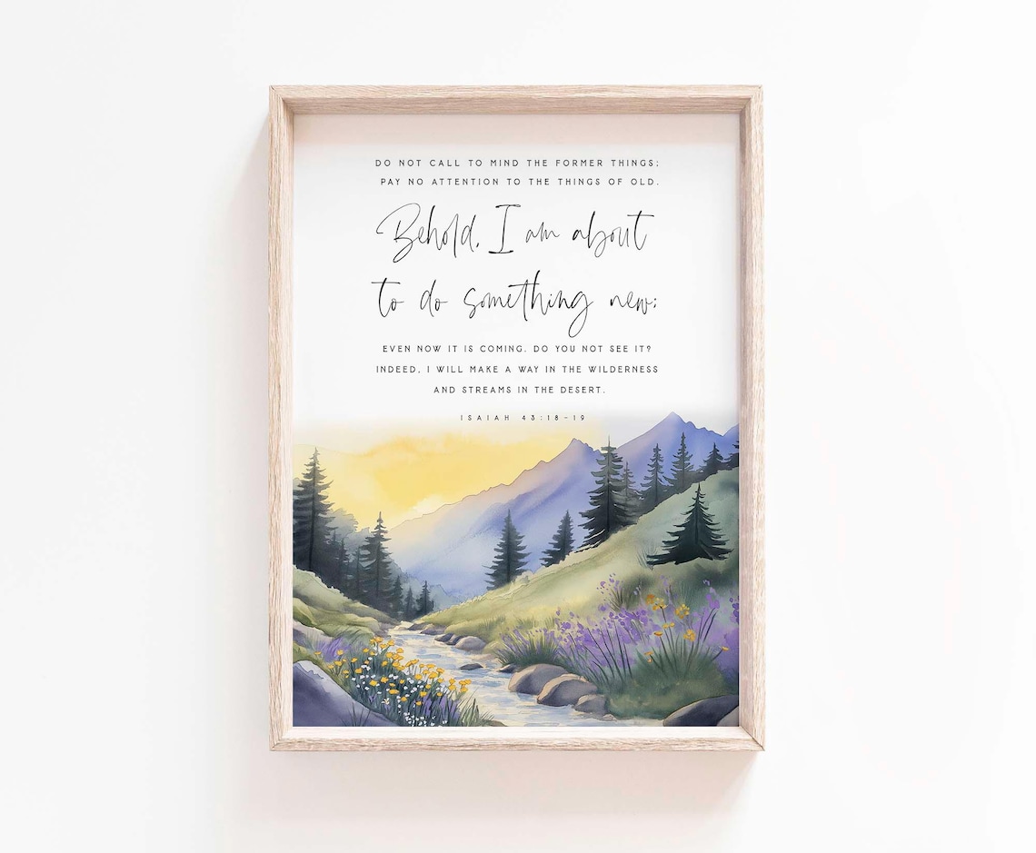 Isaiah 43:18-19 Bible Verse Art Print, Christian Scripture