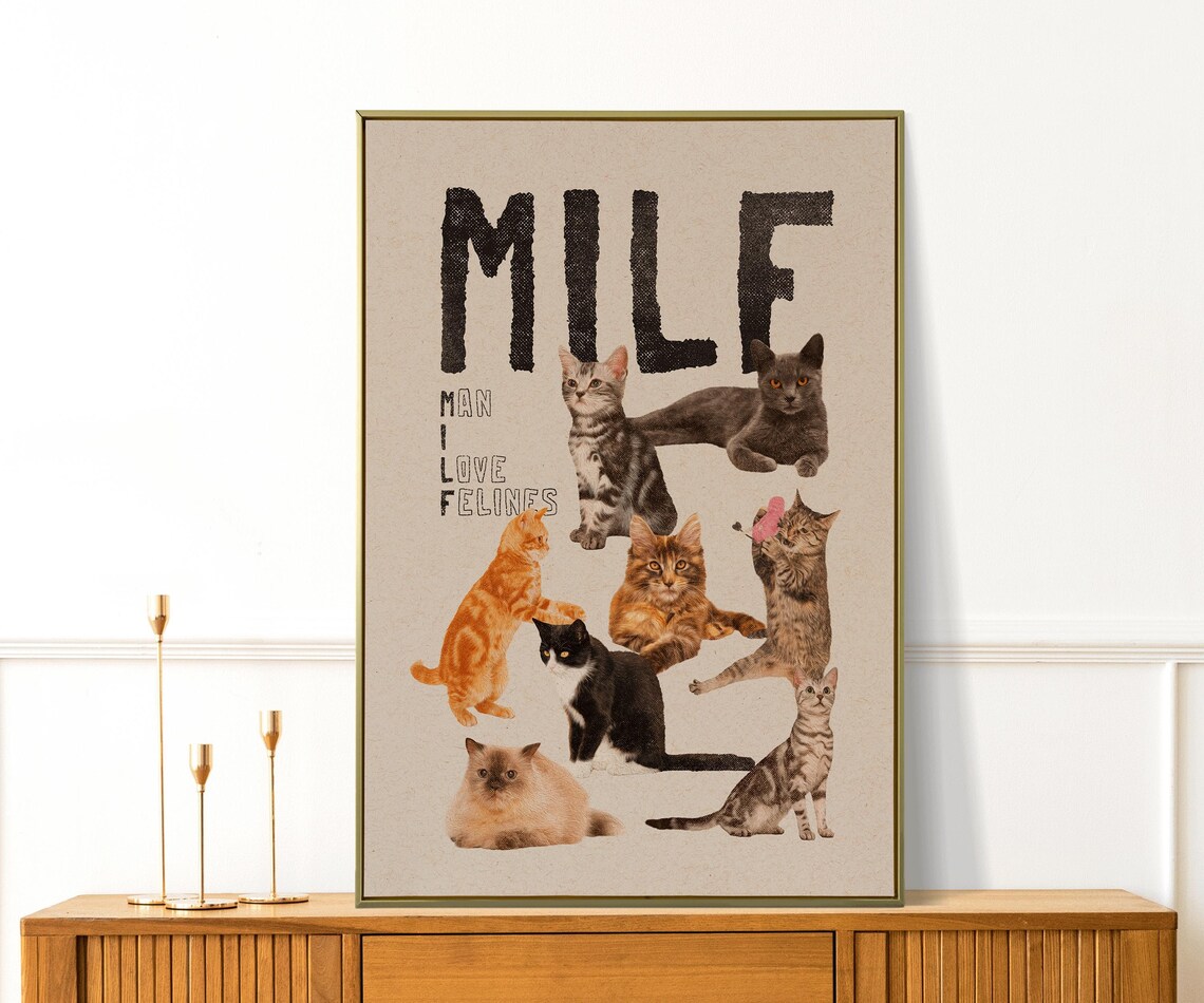 Funny Cat Lovers MILF Man I Love Felines Photo Collage Poster