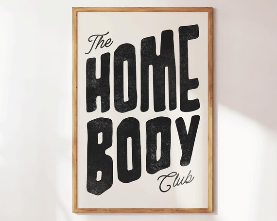 The Homebody Club Bold Black Vintage Retro Typography Poster