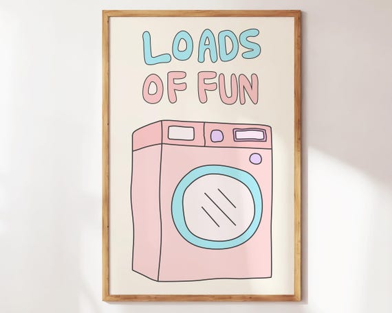 Loads Of Fun Print Funny Laundry Room Wall Art Colorful Preppy Decor Cute Sign Trendy Gift For Her Home