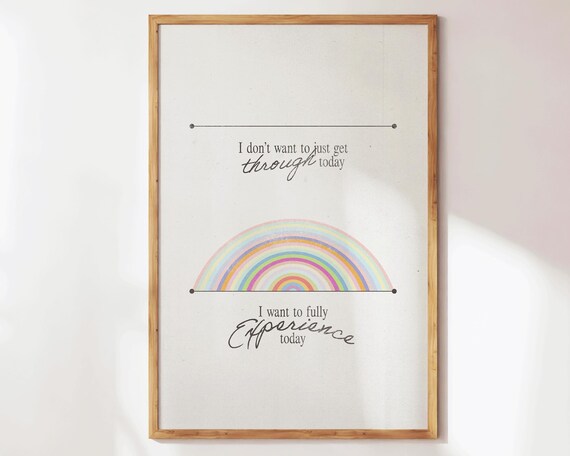 Fully Experience Today Rainbow Self Love Affirmation Quote Poster