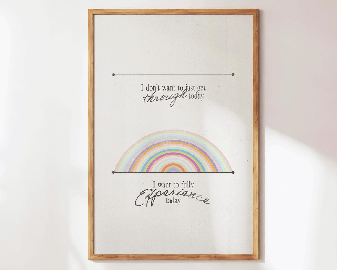 Fully Experience Today Rainbow Self Love Affirmation Quote Poster