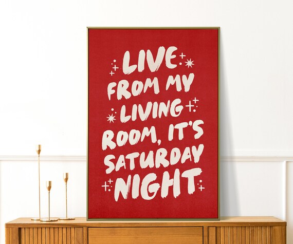 Live From My Living Room It's Saturday Night Bold Red Quote Poster