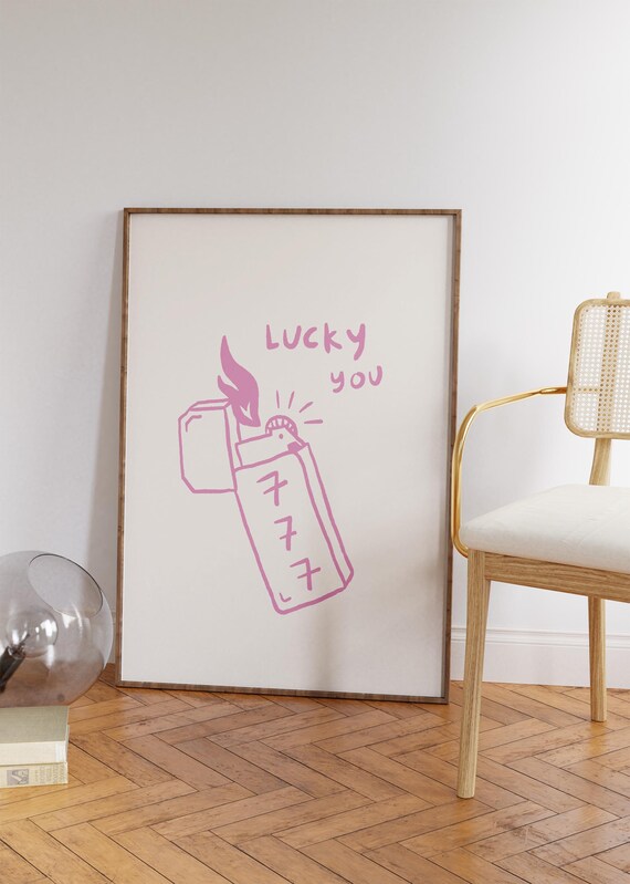 Lucky You Pink 777 Lighter Cute Hand Drawn Doodle Illustration Poster