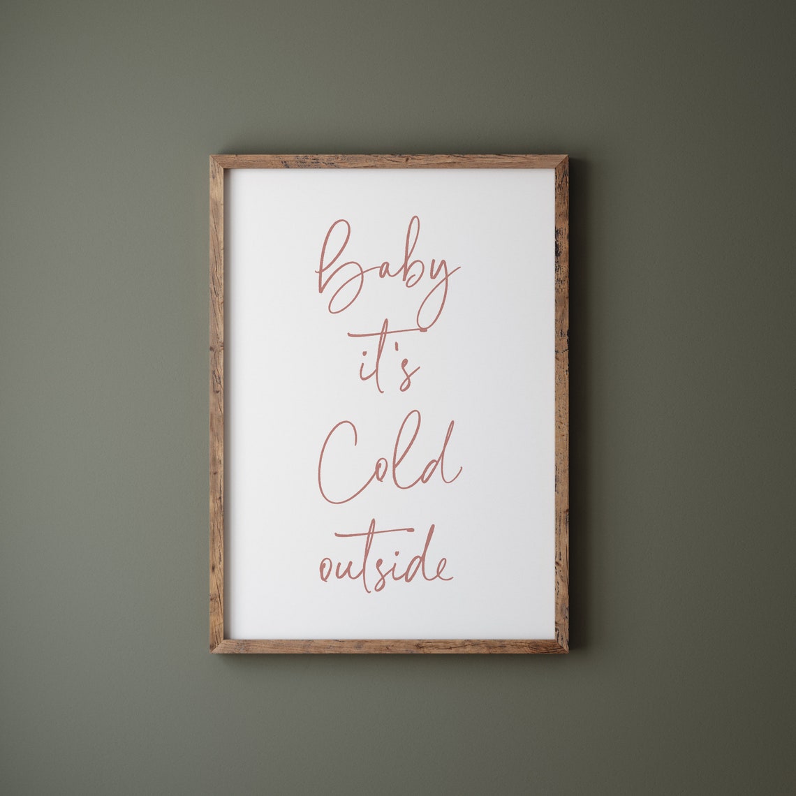 Baby It's Cold Outside Rose Pink Script Christmas Quote Poster - Image 2
