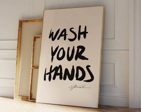 Wash Your Hands Bold Brush Script Bathroom Typography Quote Poster