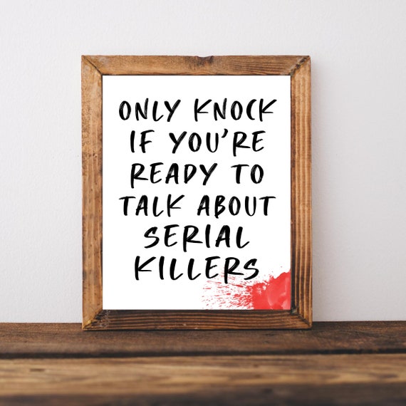 True Crime Gifts Show Lover Sign Funny Gift Welcome Art