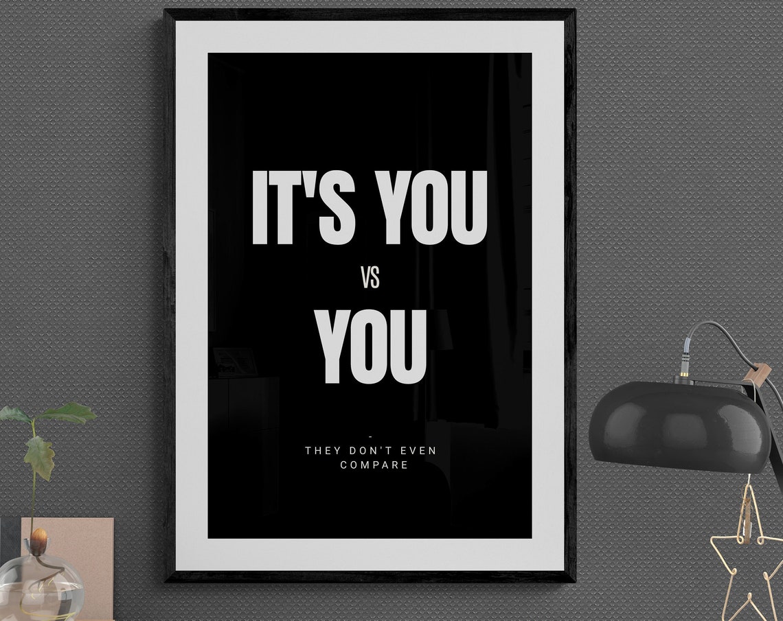 It Is You Vs You They Do Not Even Compare Self Growth Poster Art