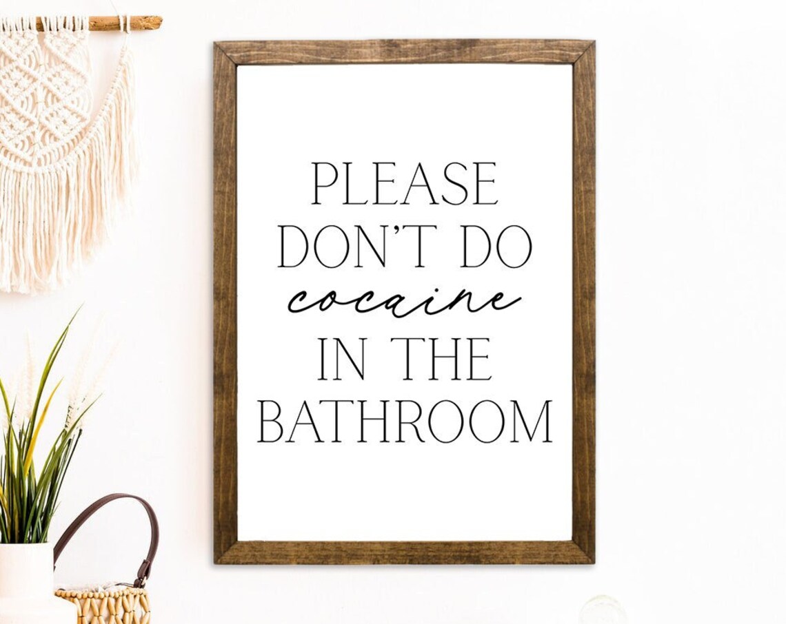 Please Don't Do Cocaine In The Bathroom Funny Wall Sign Poster