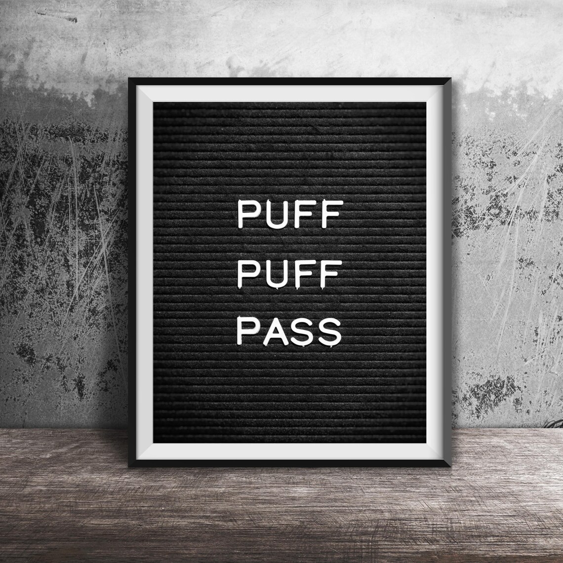 Puff Puff Pass Cheeky Quote Letter Board Minimalist Funny Poster