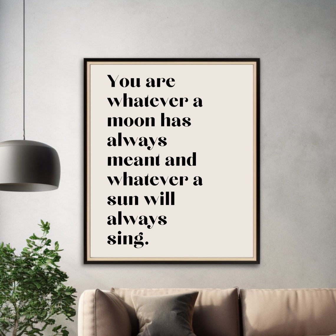 You Are Whatever A Moon Has Always Meant Dreamy Love Poem Poster - Image 3