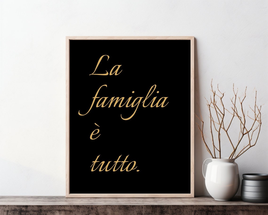 La Famiglia E Tutto Italian Family Quote Gold Script Wall Art
