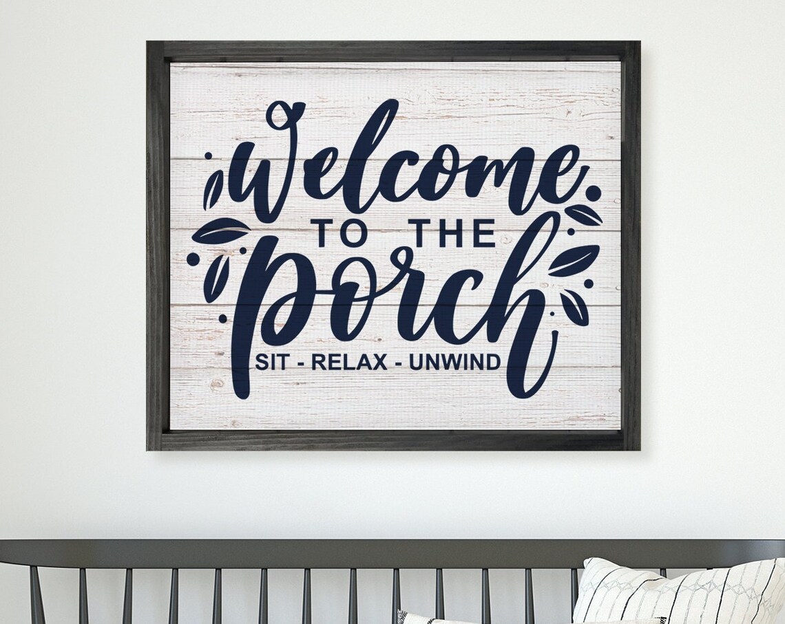 Welcome To The Porch Farmhouse Sign Art Print