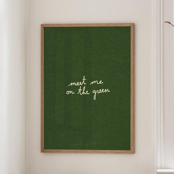 Meet Me On The Green Golf Script Deep Green Minimalist Poster