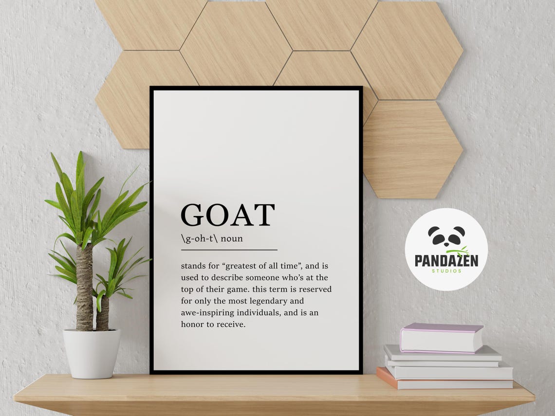 GOAT Definition Greatest Of All Time Legend Dictionary Quote Poster - Image 7