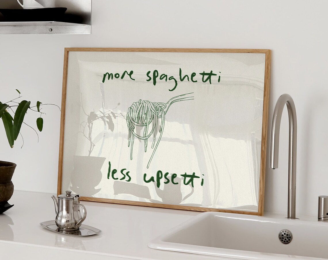 More Spaghetti Less Upsetti Funny Hand Drawn Pasta Kitchen Art Poster