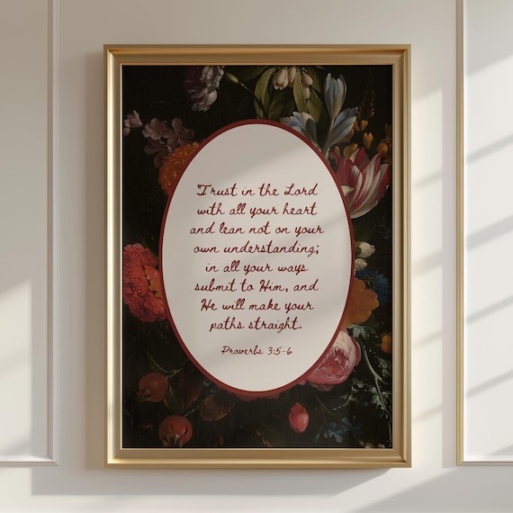 Proverbs 3 5-6 Trust In The Lord Floral Dark Botanical Scripture Art Print