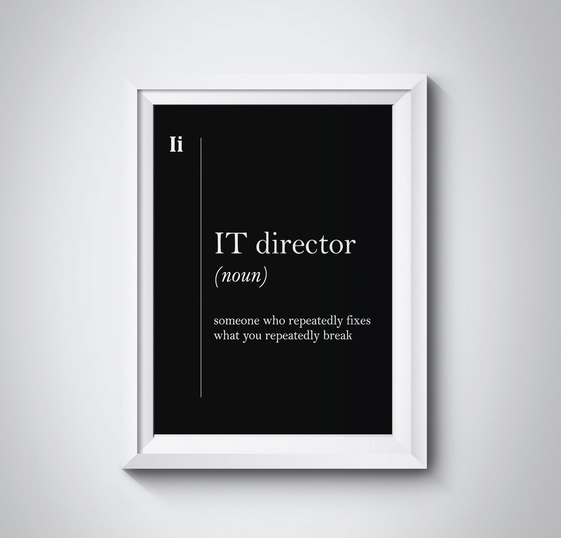 Funny IT Director Definition Quote Black Typography Wall Art