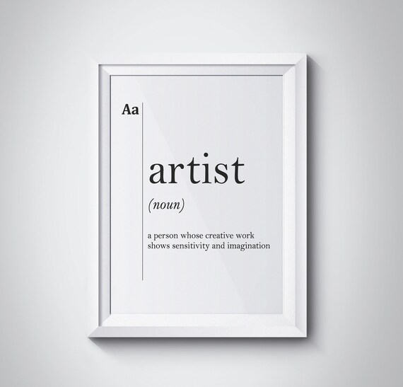 Artist Definition Artist Gift Idea Workshop Decor Designer Gift For Artist Art School Decor Artist Definition Print Drawing Gift Typography