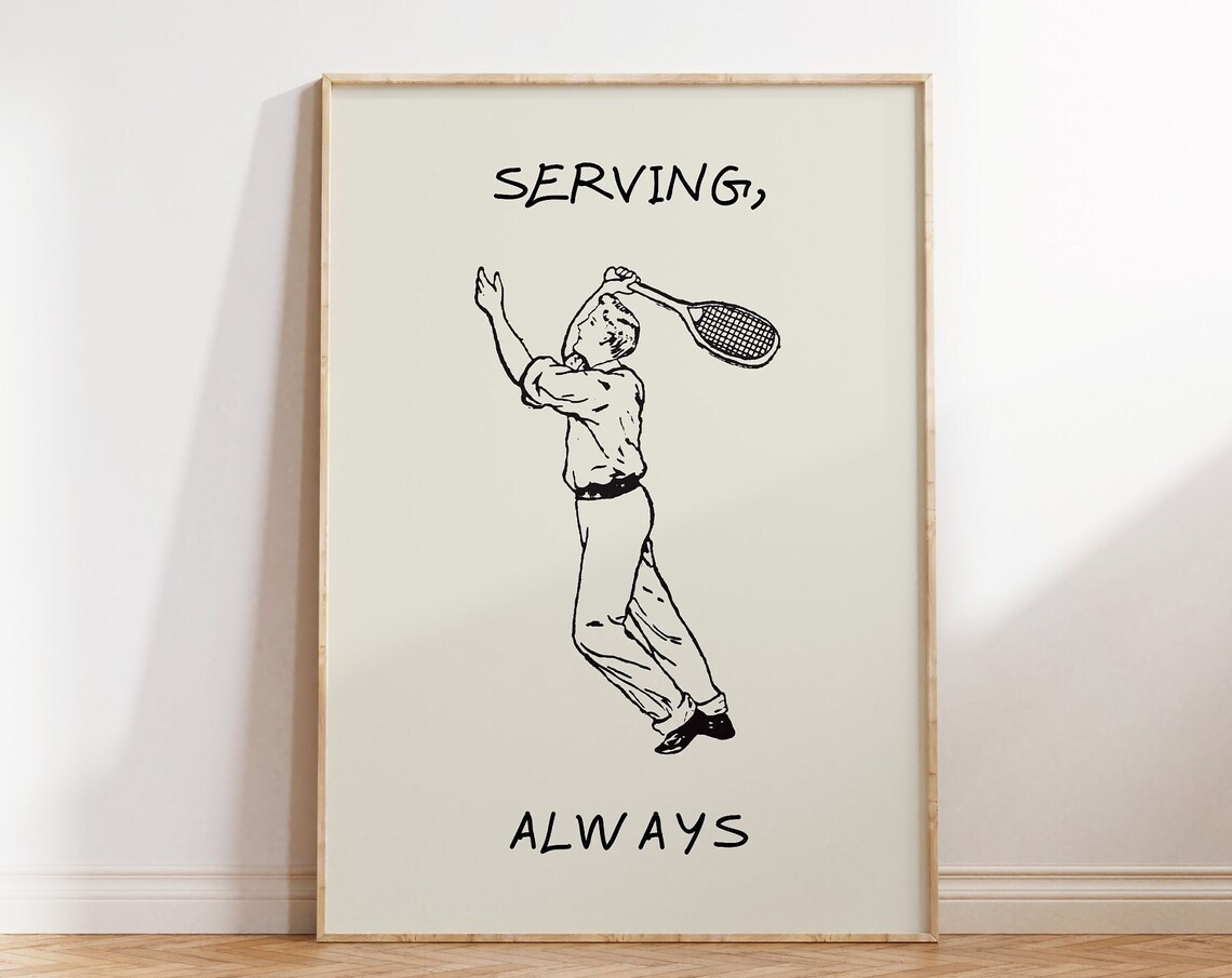 Serving Always Vintage Tennis Player Line Drawing Humor Poster