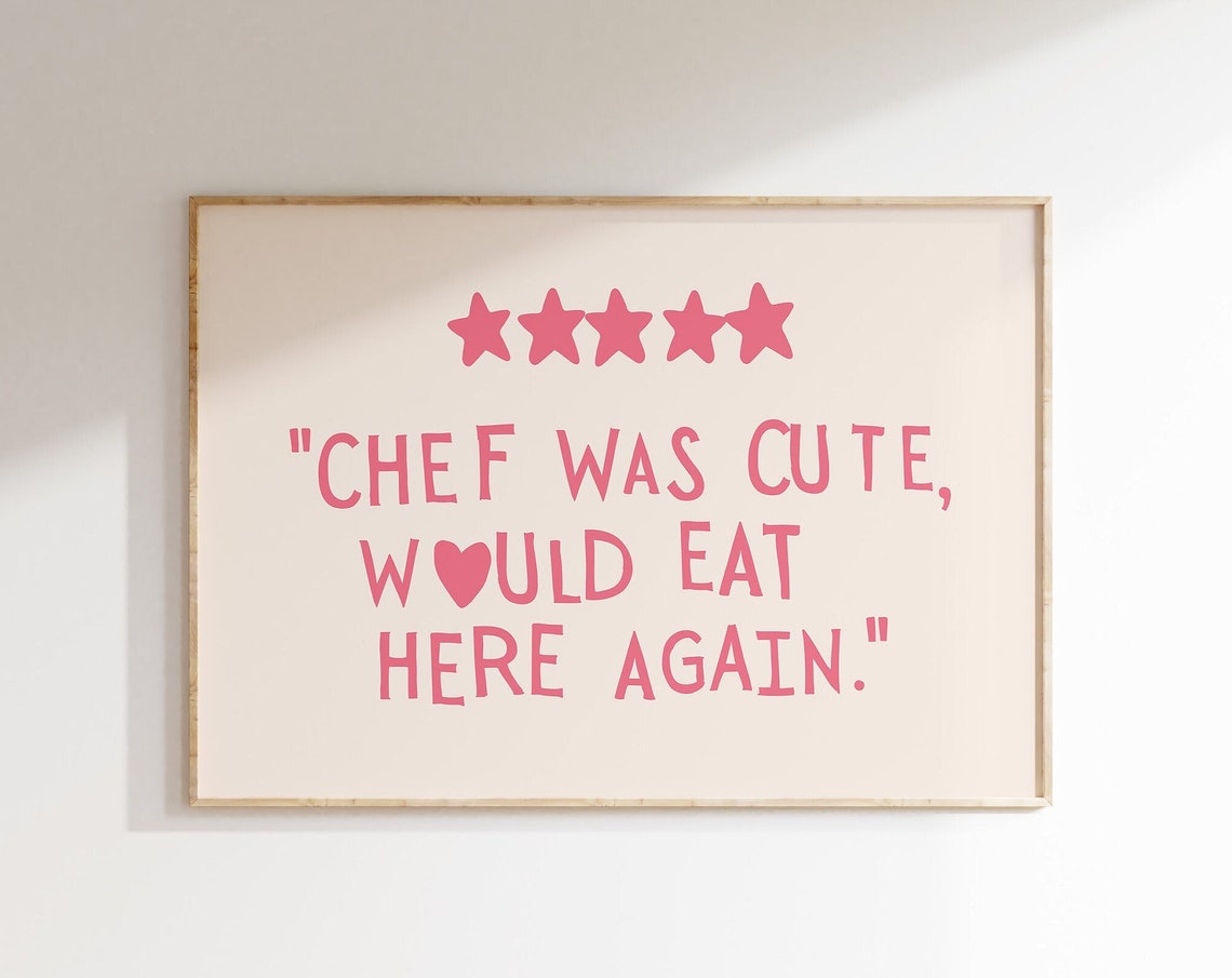 Chef Was Cute Would Eat Here Again Pink Kitchen Quote Poster
