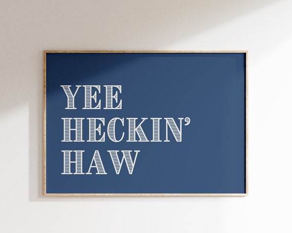 Blue Yeehaw Print Funny Western Poster Vintage Wild West Art Western Typography Wall Art Rodeo Decor 1 Horizontal Print