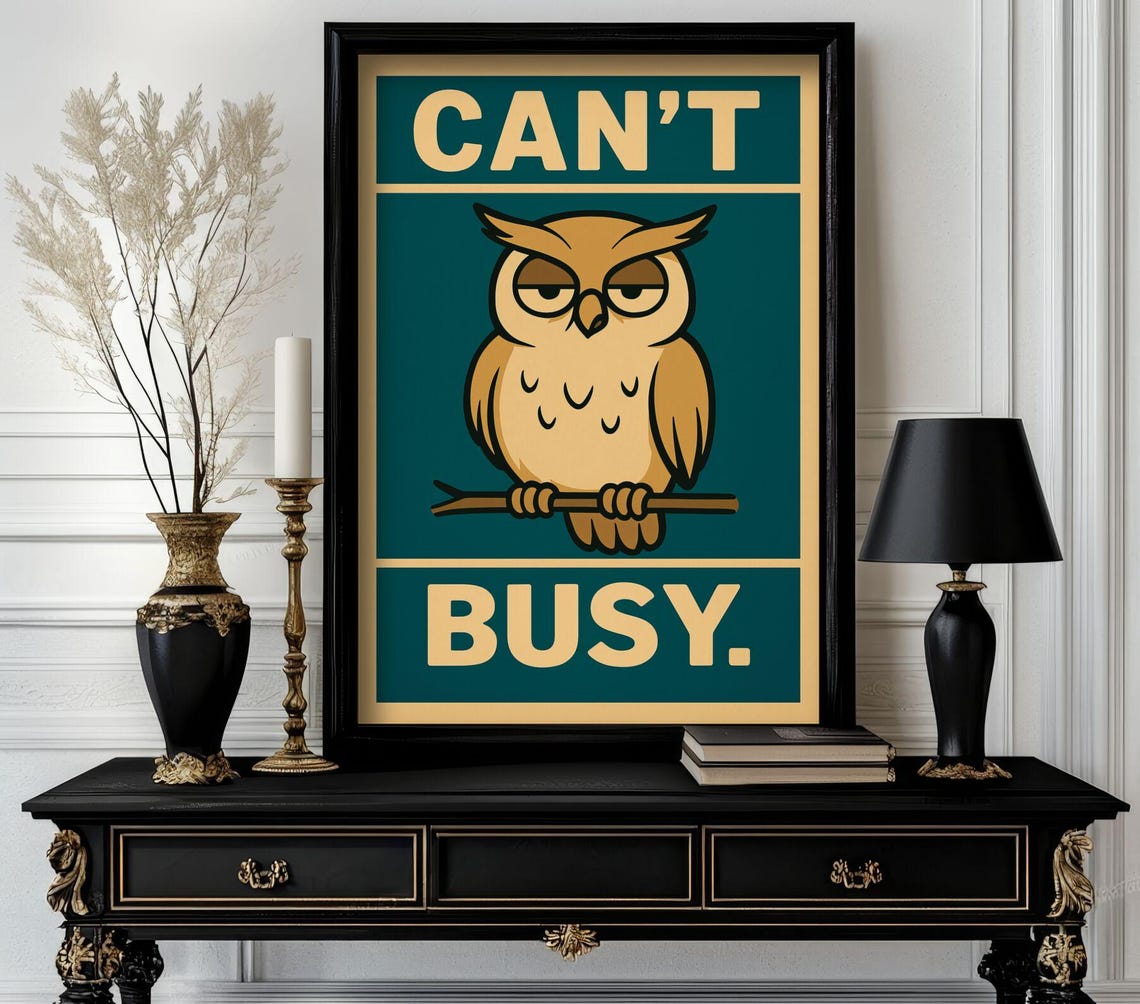 Funny Grumpy Owl Says Cant Busy Retro Office Wall Decor Humor Poster