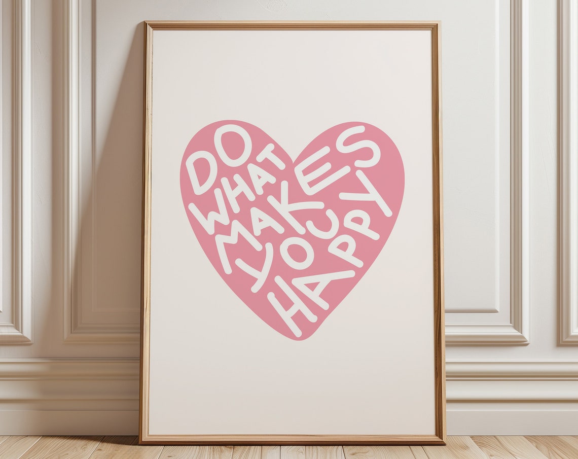 Do What Makes You Happy Blush Pink Heart Affirmation Quote Poster