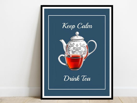 Keep Calm Drink Tea Retro Teapot Art Print Poster Trendy Home Office Cafe Wall Desk Decor Positive Affirmation