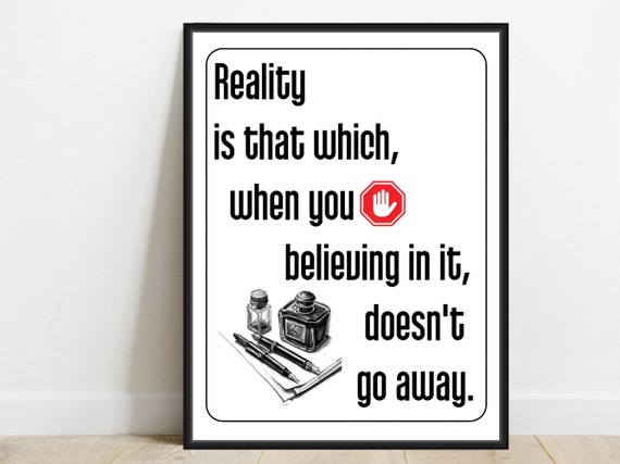 Reality Is That Which Inspirational Quote Art Print Office Home Minimalist Wall Decor Poster