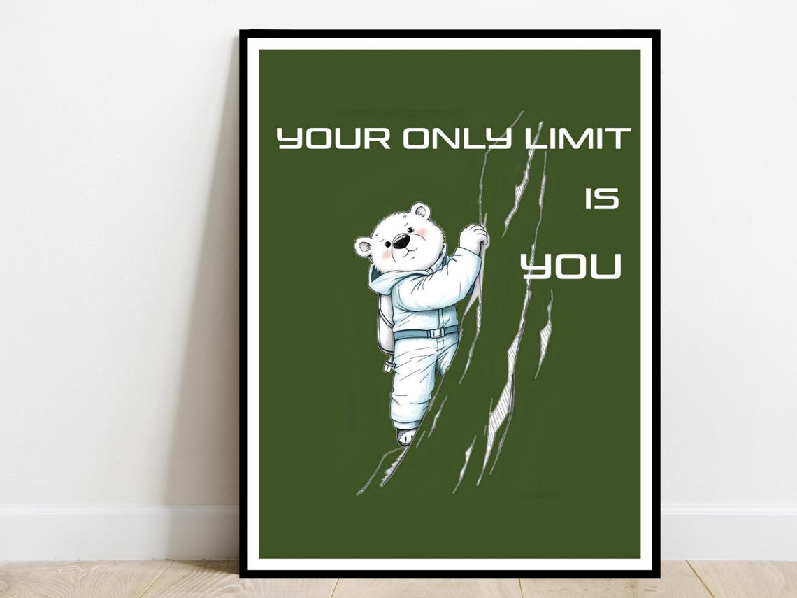 Your Only Limit Is You Polar Bear Climbing Dark Green Poster