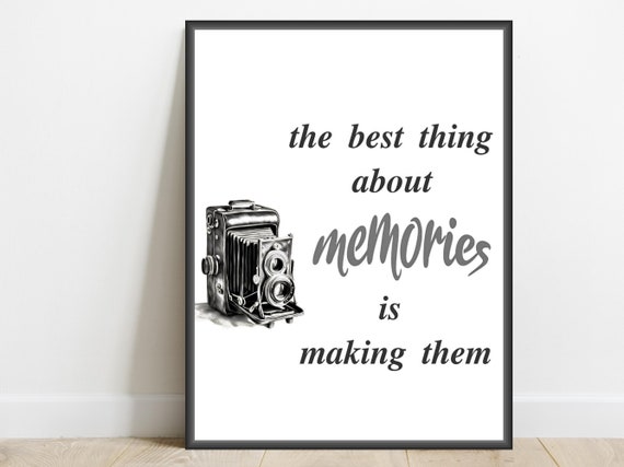 Create Your Memories Inspirational Quote Art Print Motivational Saying Office Home Wall Decor