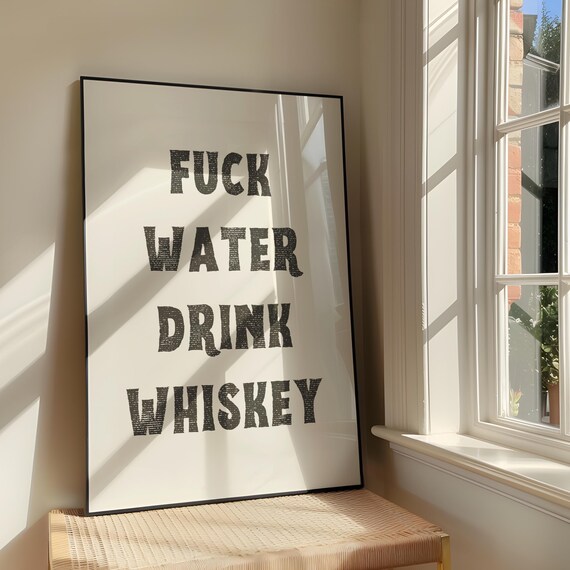 Sassy Whiskey Quote Funny Vintage Home Bar Typography Poster