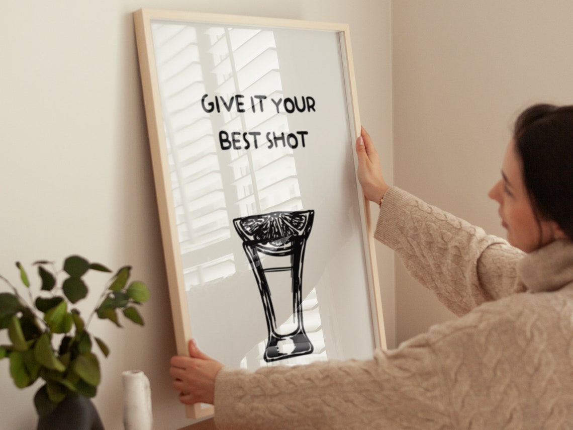 Give It Your Best Shot Tequila Shot Glass Lime Bar Quote Poster - Image 4