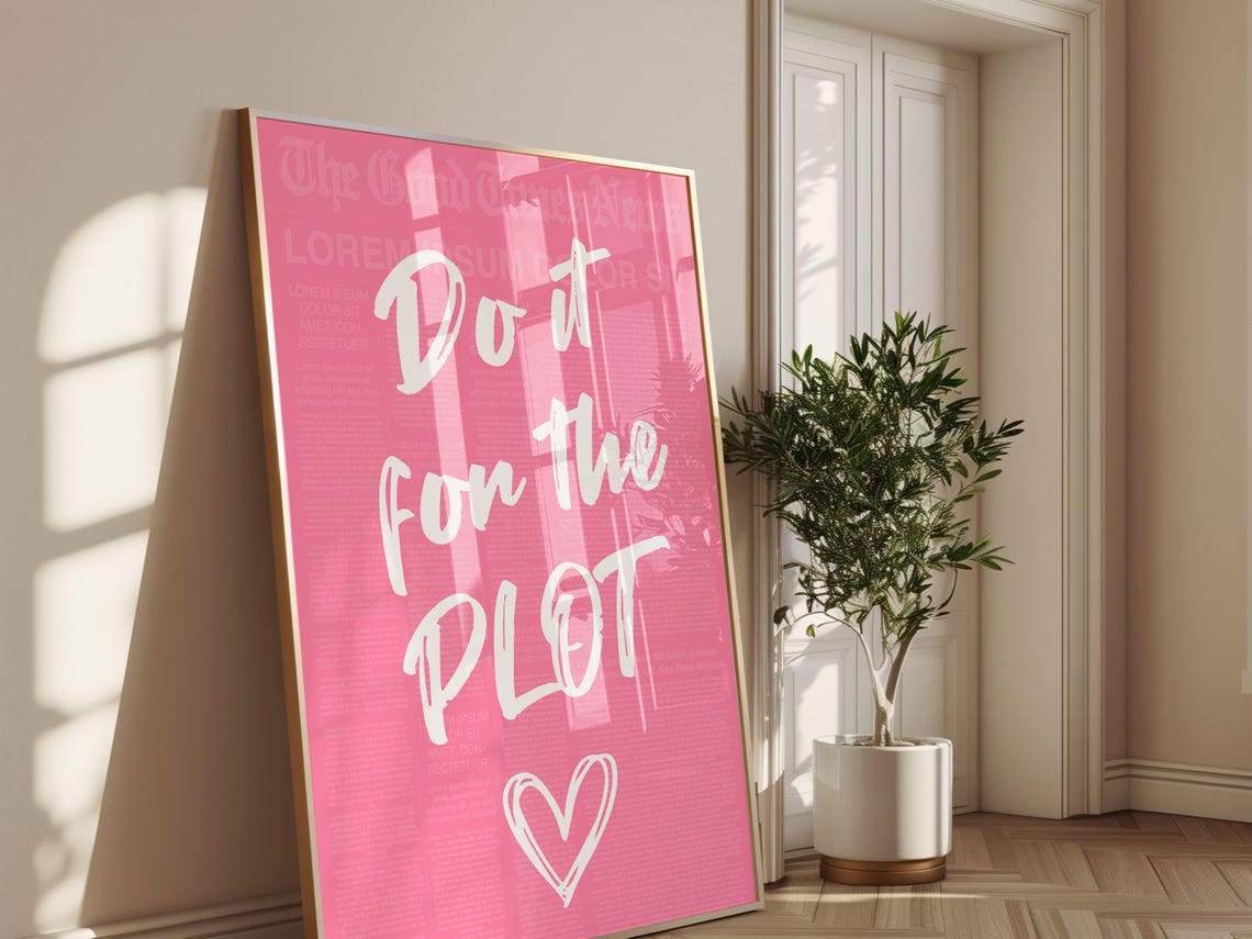 Do It For The Plot Hot Pink Motivational Typography Quote Wall Art - Image 2