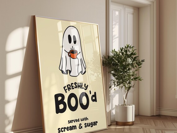 Cute Ghost Coffee Freshly Bood Scream And Sugar Halloween Kitchen Poster