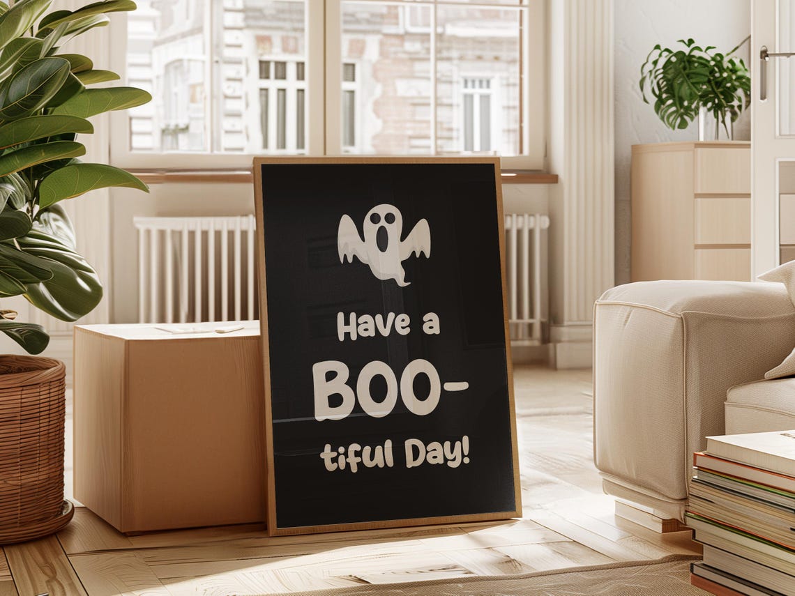 Cute Ghost Have A Boo Tiful Day Funny Halloween Wall Decor Art Poster - Image 2