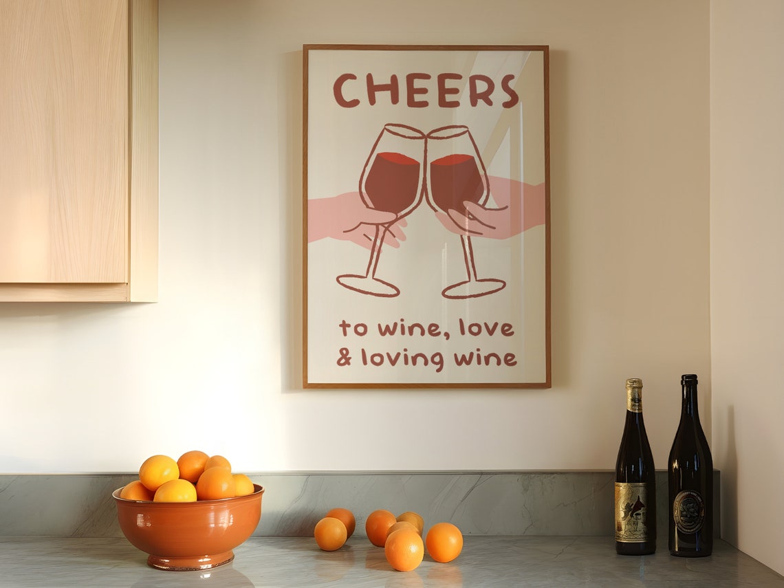 Cheers to Wine Love and Loving Wine Retro Kitchen Bar Quote Poster