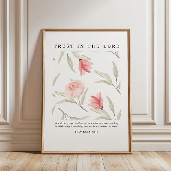 Proverbs 3:5-6 Christian Scripture Flower Art Print