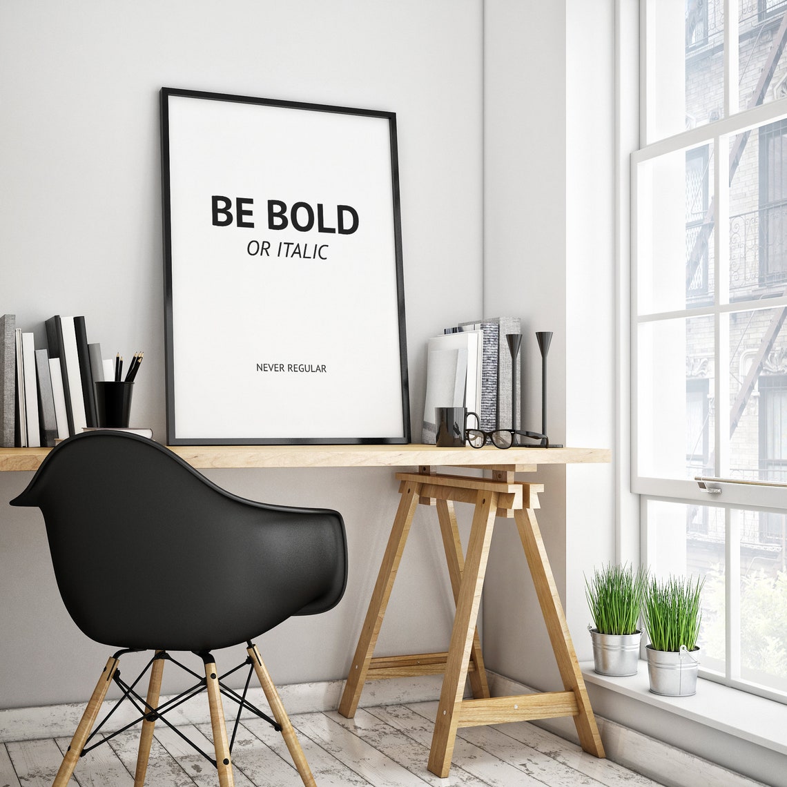 Be Bold or Italic Never Regular Very Funny Designer Quote Poster - Image 3