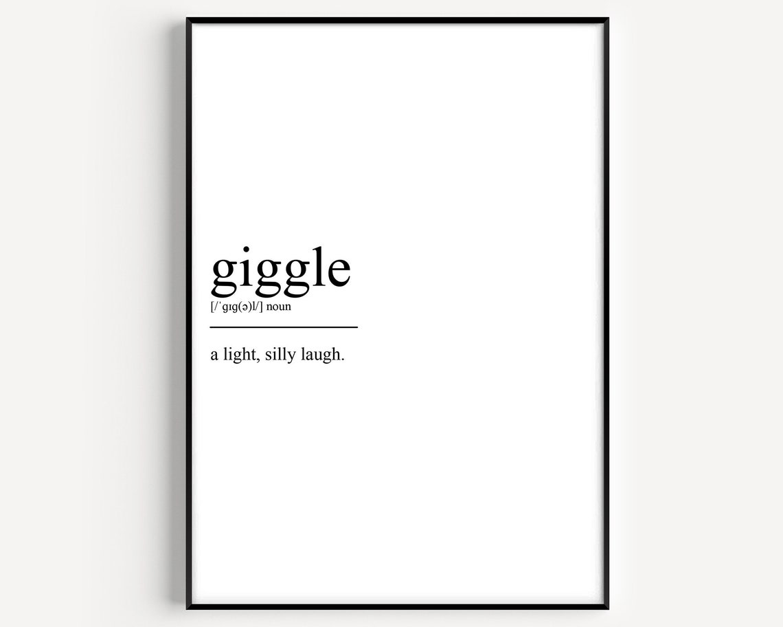 Giggle Dictionary Definition Print Minimalist Funny Quote Gift