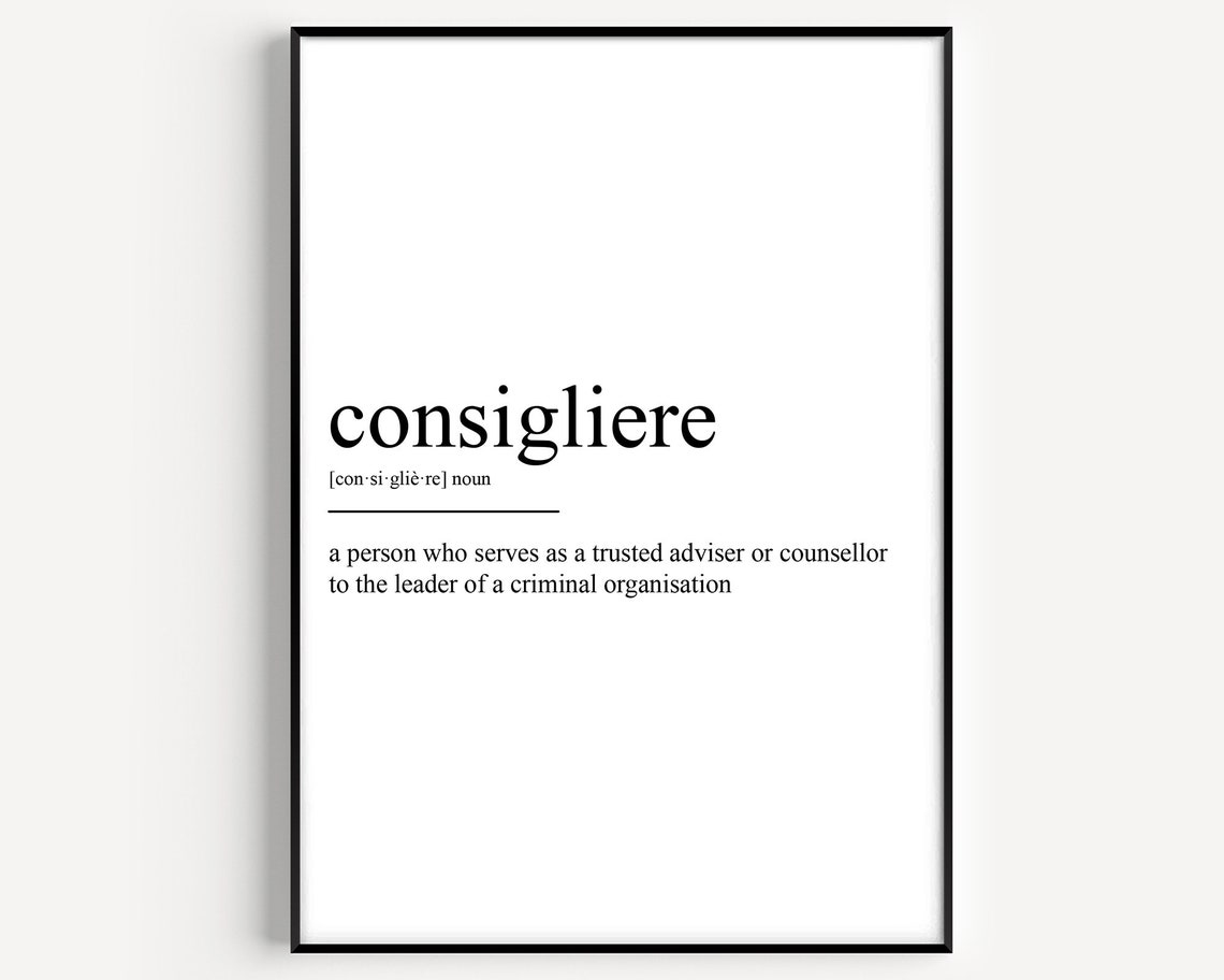 Consigliere Dictionary Definition Trusted Adviser Typography Print