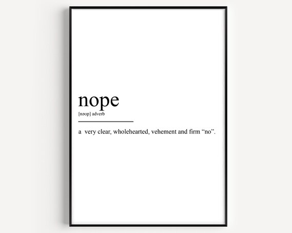 Nope Definition Funny Dictionary Sassy Typography Minimalist Poster