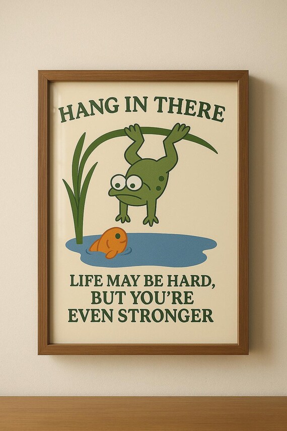 Hang In There Funny Frog Motivational Quote Uplifting Art Poster