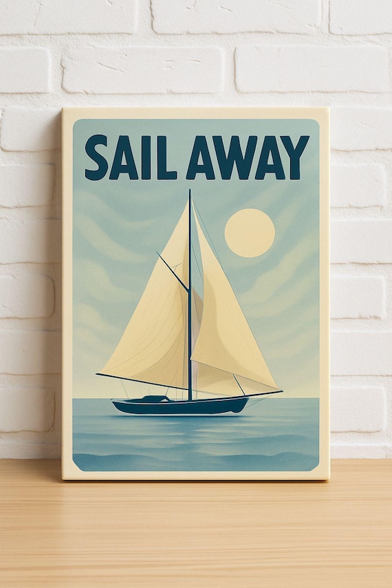 Sail Away Vintage Sailboat Retro Nautical Coastal Travel Poster
