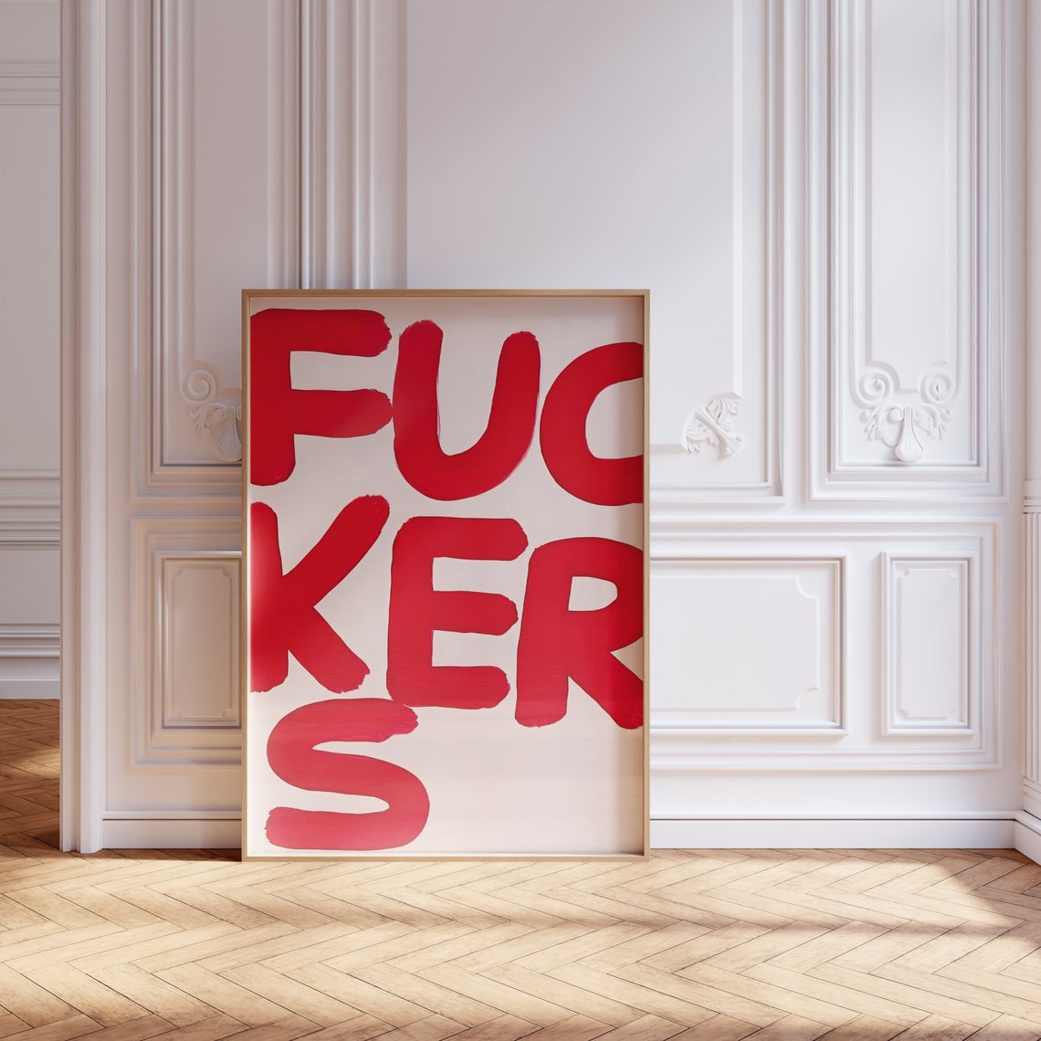 Bold Red Profanity Statement Funny Sarcastic Dorm Room Art Poster