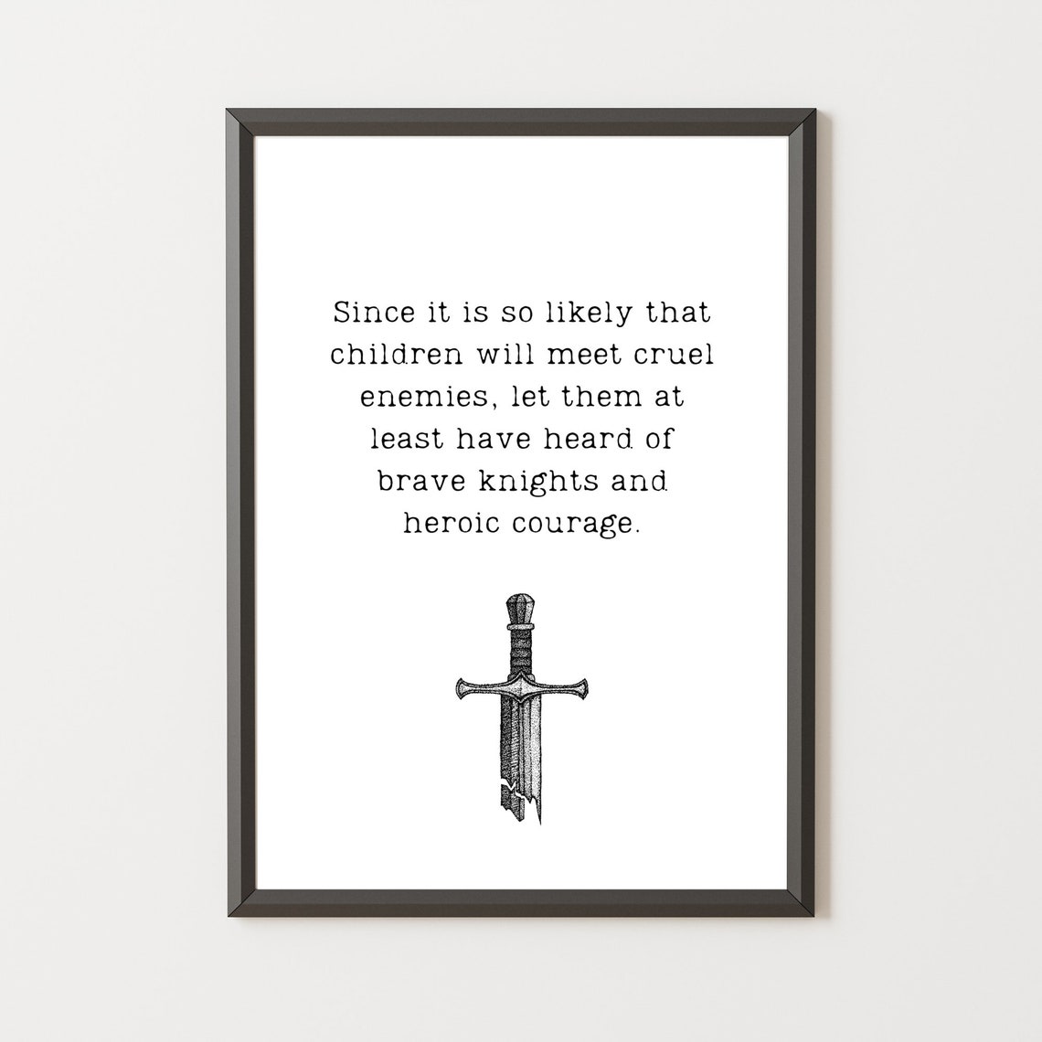 C.S. Lewis Brave Knights Quote With Sword Minimal Typography Print
